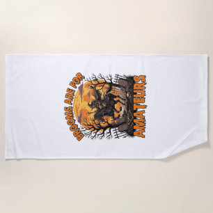 Brooms Are Amateurs Halloween Witch Horse Moon Gra Beach Towel