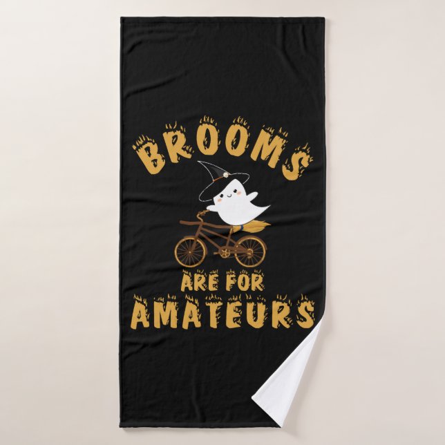 BROOMS ARE FOR AMATEURS HALLOWEEN BATH TOWEL (Bath Towel)