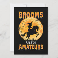 Brooms Are For Amateurs Witch Riding Horse Hallowe