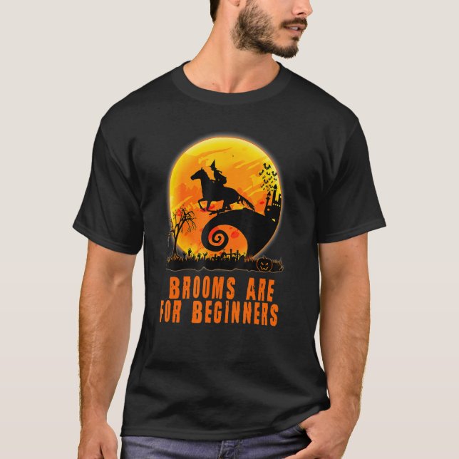 Brooms Are For Beginners Funny Horse Rider Witch H T-Shirt (Front)