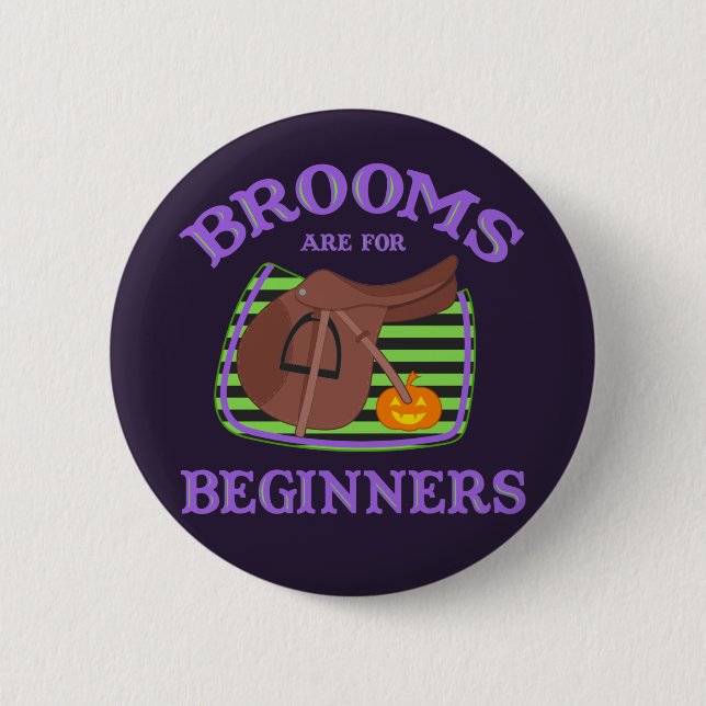 Brooms Are For Beginners - Horsey Halloween 6 Cm Round Badge (Front)
