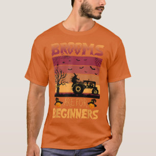 Brooms Are For Beginners Tractor Farmer Png  T-Shirt