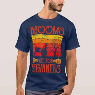 Brooms Are For Beginners Tractor Witch Halloween 2 T-Shirt