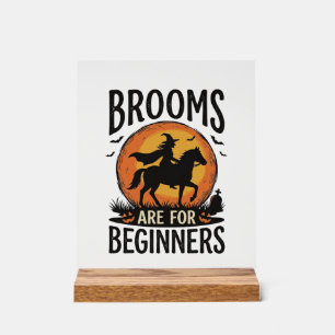 Brooms Are for Beginners Vintage Halloween Witch D Acrylic Sign