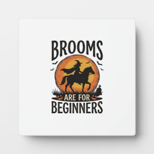 Brooms Are for Beginners Vintage Halloween Witch D Plaque