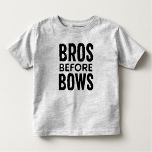 Bros Before Bows Toddler Shirt