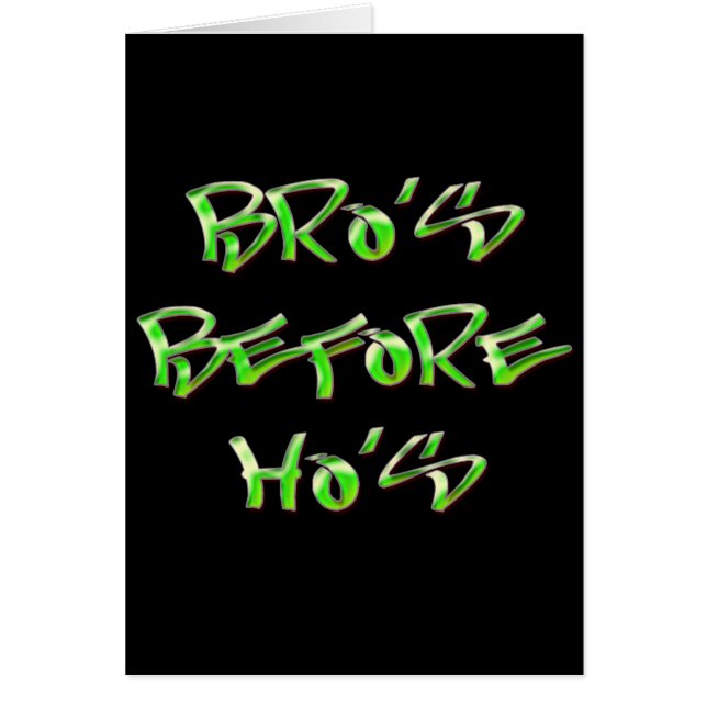 Bro's Before Ho's (Front)