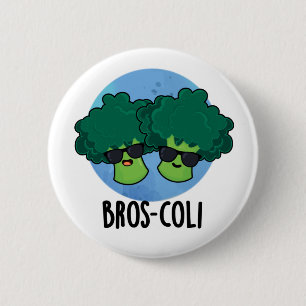 Bros-coli Funny Veggie Broccoli Pun  6 Cm Round Badge