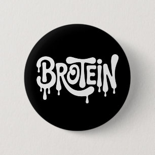 Brotein Protein Funny Bro Gym LGBTQ Gay Pride Ally 6 Cm Round Badge