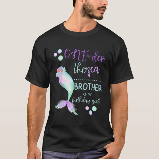 Brother 1st Birthday Mermaid Oneder The Sea Family T-Shirt (Front)