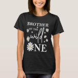 Brother 1st Birthday Wild One Daisy Flower Party F T-Shirt<br><div class="desc">Brother 1st Birthday Wild One Daisy Flower Party Family</div>