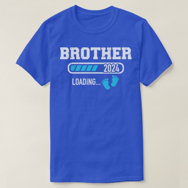 Brother 2024 loading for new bro T-Shirt (Design Front)