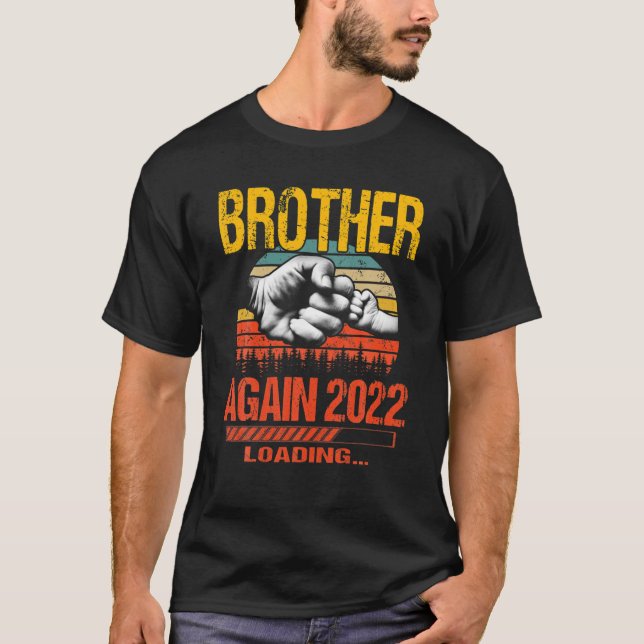 Brother Again Est 2022 Loading Future New Father's T-Shirt (Front)