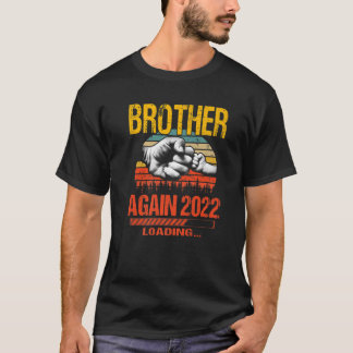 Brother Again Est 2022 Loading Future New Father's T-Shirt