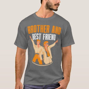 Brother And Best Friend Friendship Brotherseam fri T-Shirt