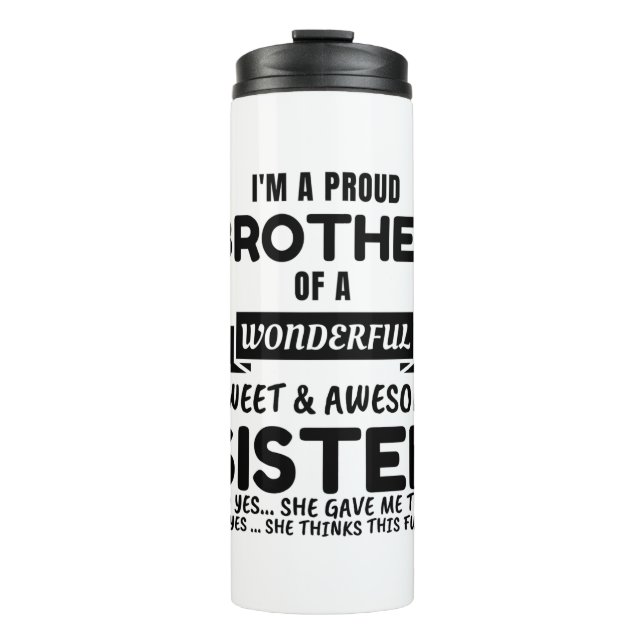 Brother And His Awesome Sister Thermal Tumbler (Front)
