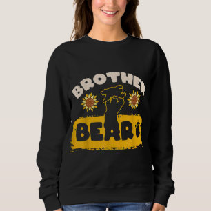 Brother Bear Siblings Sister Bro Sis Sunflower Flo Sweatshirt