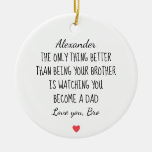 Brother Became Dad Personalised Message Gift Ceramic Tree Decoration