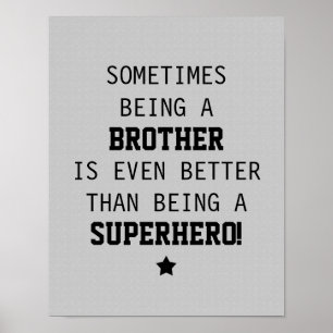 Brother Better than Superhero - Light Grey Poster