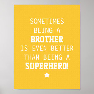 Brother Better than Superhero - Yellow Poster