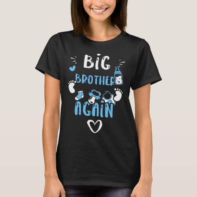 Brother Big Brother Again  Baby Boy Sayings T-Shirt (Front)