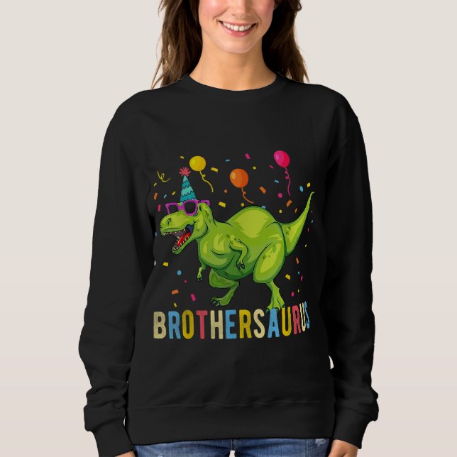 Brother Birthday Boy T Rex Dinosaur Sweatshirt (Front)