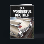 BROTHER BIRTHDAY CLASSIC CAR CADDY GREETING CARD<br><div class="desc">CELEBRATE IN STYLE. HAPPY BIRTHDAY! CARD FOR BROTHER BIRTHDAY</div>