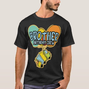 Brother Birthday Crew Boy Garbage Truck  for Toddl T-Shirt