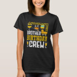 Brother Birthday Crew  Construction Birthday Party T-Shirt<br><div class="desc">Brother Birthday Crew  Construction Birthday Party Supplies 19.</div>