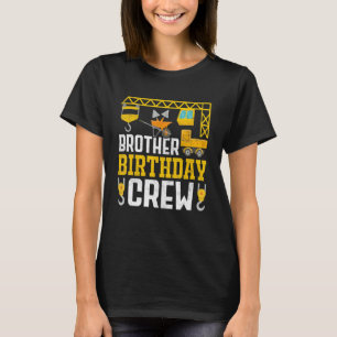 Brother Birthday Crew Construction Birthday Party T-Shirt