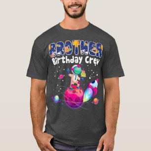 Brother Birthday Crew Outer Space Birthday Family  T-Shirt