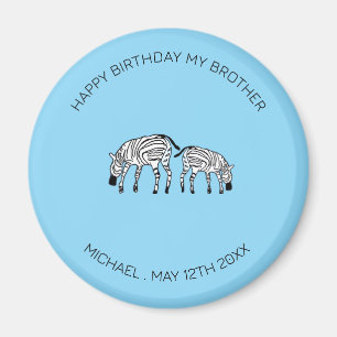 Brother Birthday, Cute and Happy Kenyan Zebras Magnet