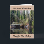 Brother - Birthday - Forest Bridge Card<br><div class="desc">Send your Brother,  Birthday greetings in this unique Birthday Card. A photography capture of a bridge over a pond in the forest at Otter Falls,  Ontario,  Canada,  it is a wonderful nature scene of trees and water reflections with an inner Birthday verse.  ©SmudgeArt - Madeline M Allen</div>