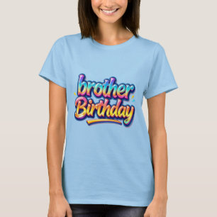 Brother Birthday Gift Colourful Rainbow Text T-Shirt