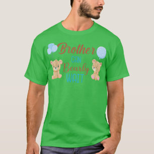 Brother Can Bearly Wait Bear Gender Neutral Boy Ba T-Shirt