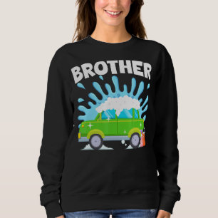 Brother Car Wash Theme Kids Birthday Party Family  Sweatshirt