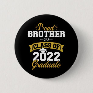 Brother class of 2022 graduate senior graduation 6 cm round badge