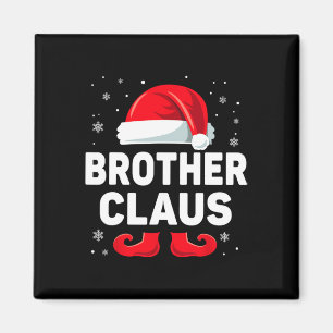 Brother Claus Christmas Matching Family Group Funn Magnet