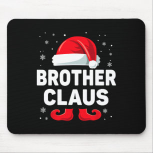 Brother Claus Christmas Matching Family Group Funn Mouse Pad