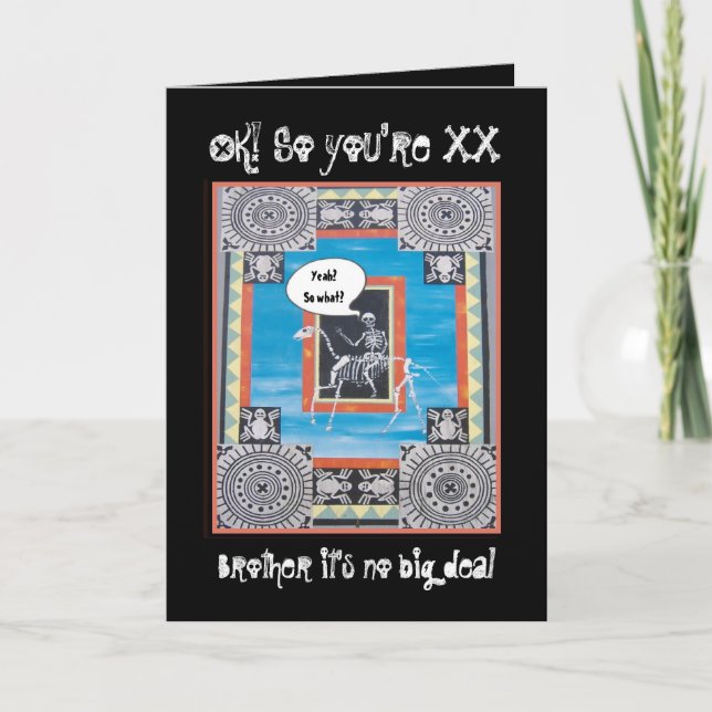 Brother CUSTOM Birthday - FUNNY with Skeleton Card (Front)