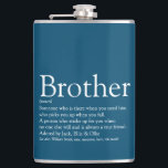 Brother Definition Saying Fun Blue Hip Flask<br><div class="desc">Personalise for your special brother to create a unique gift. A perfect way to show him how amazing he is every day. Designed by Thisisnotme©</div>