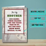 Brother Grows More Special Birthday Card<br><div class="desc">This sentimental card is especially for that brother in your life who you have grown to appreciate more as time has gone by. Inside we've written just the right message to speak to the moment; but you can customise it with your own words. Look for other various of the theme...</div>