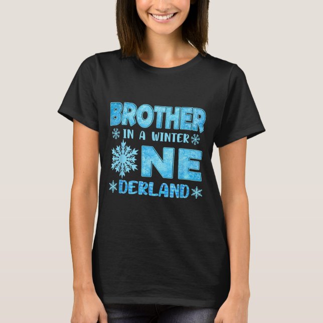 Brother In A Winter Onederland Bday Girl Sweet Sno T-Shirt (Front)