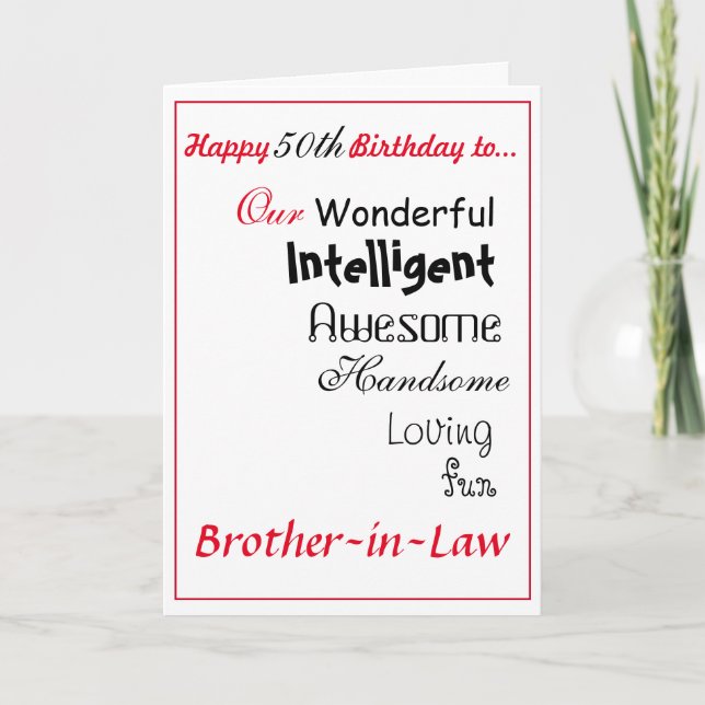 brother in law birthday card. 50th male.boys card (Front)