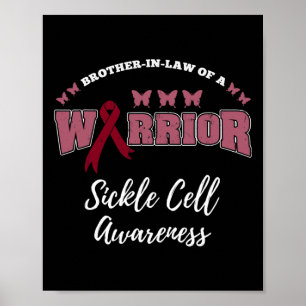Brother In Law Of A Warrior Sickle Cell Awareness  Poster