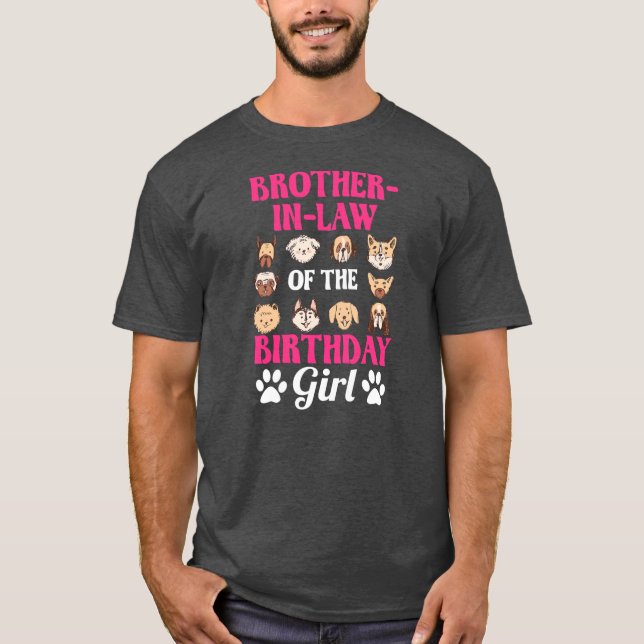 Brother In Law Of The Birthday Girl Dog Paw Bday T-Shirt (Front)