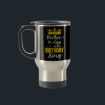 Brother In Law of the Birthday King Party Crown Travel Mug<br><div class="desc">Brother In Law of the Birthday King Party Crown Bday Gift. Perfect gift for your dad,  mum,  papa,  men,  women,  friend and family members on Thanksgiving Day,  Christmas Day,  Mothers Day,  Fathers Day,  4th of July,  1776 Independent day,  Veterans Day,  Halloween Day,  Patrick's Day</div>