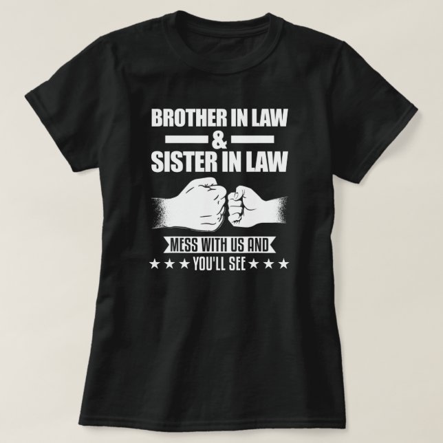 Brother in law sister in law  T-Shirt (Design Front)