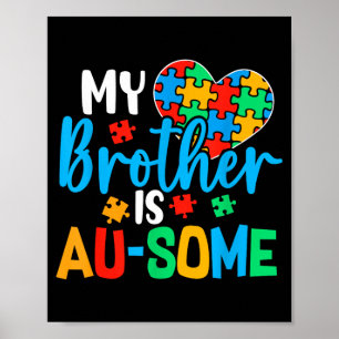 Brother Is Au-Some Au Awareness Acceptance Boys Poster