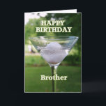 Brother Martini Golf Ball Birthday Card<br><div class="desc">Happy Birthday,  Brother,  Golf Ball Martini" by Catherine Sherman. Golf is a great excuse to celebrate a birthday on the nineteenth hole!</div>